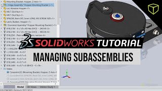 SOLIDWORKS  Managing Subassemblies [upl. by Ahsyla]