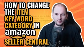 How to change the Item Type Keyword Category in Amazon Seller Central [upl. by Danita]