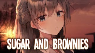 ｢Nightcore」→Sugar And Brownies→DHARIA ♡ Lyrics [upl. by Lelith]