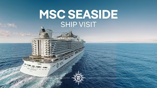 MSC Seaside  Ship Visit [upl. by Erdnassac]