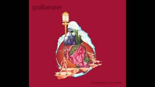 Pallbearer  Foundations of Burden 2014 Full Album [upl. by Nugent]