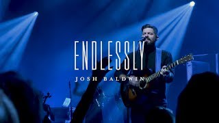 Endlessly LIVE  Josh Baldwin  Moment [upl. by Bernadene387]