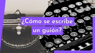 REGLAS BÁSICAS del GUIÓN  Técnicas para escribir [upl. by Eema811]