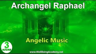 06  Angelic Music  Archangel Raphael [upl. by Arahsak772]