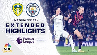 Leeds United v Manchester City  PREMIER LEAGUE HIGHLIGHTS  12282022  NBC Sports [upl. by Durst]