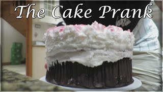 The Cake Prank [upl. by Hanna]