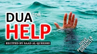 DUA FOR HELP ᴴᴰ  Remove Difficulties amp Solve All Problems Insha Allah ♥ [upl. by Garnet]