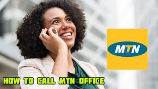 How To Call MTN Office [upl. by Gaylor130]