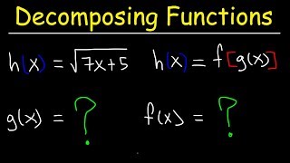 Decomposing Functions  Composition of Functions [upl. by Aneeled337]