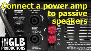 How to connect a power amplifier to passive loudspeakers [upl. by Bron983]