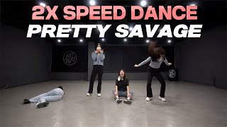 2배속 커버댄스 BLACKPINK  Pretty Savage  2x Speed Dance Cover [upl. by Vashtee]