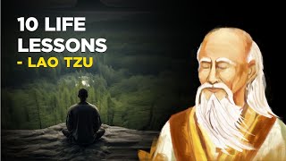 10 Life Lessons From The Taoist Master Lao Tzu Taoism [upl. by Vange922]