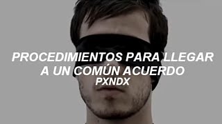 PXNDX  Procedimientos Para Llegar A Un Común Acuerdo  Letra [upl. by Beeson]