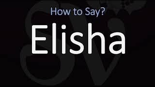 How to Pronounce Elisha CORRECTLY [upl. by Canale42]