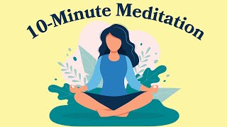 10Minute Meditation For Anxiety [upl. by Cirle]