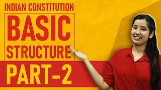 Basic Structure Doctrine Indian Constitution  Part 2  Indian Polity [upl. by Idmann]