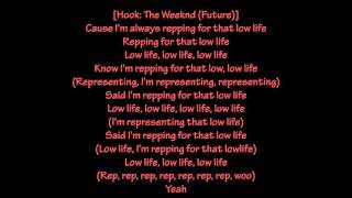 Future amp The Weeknd  Low Life Lyrics [upl. by Adamo64]