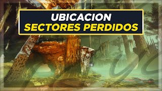 Destiny 2  Ubicacion de los Sectores Perdidos en el Mundo Trono Lost Sectors [upl. by Voleta]