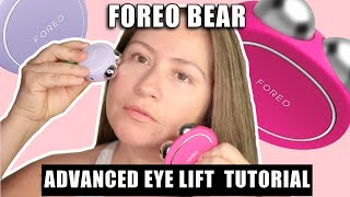 ADVANCED EYE LIFT TUTORIAL WITH FOREO BEAR [upl. by Eirok]