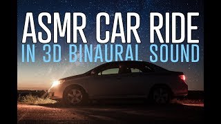 Binaural ASMR Car Ride For Relaxation and Sleeping  No Talking [upl. by Prudie]