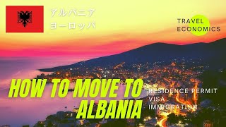 How to Move to Albania Visa Residence Permit Work Retire [upl. by Oznohpla]