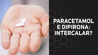 Paracetamol e dipirona intercalar [upl. by Aramanta]