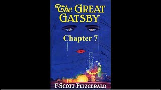 The Great Gatsby Chapter 7  Audiobook [upl. by Anerroc]