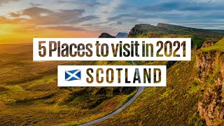 Top 5 Places You Need To Visit In 2021 4  Scotland [upl. by Einavoj989]