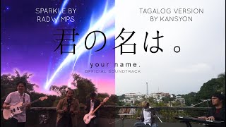 Kimi no na wa Your name OST  Tagalog Version by Kansyon [upl. by Chappelka]