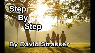 Step By Step  David Strasser Lyrics [upl. by Etnaihc212]