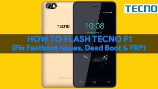 How To Flash Tecno F1 Fix Fastboot issues Dead Boot Stuck on Boot Logo amp FRP  romshillzz [upl. by Raimes]