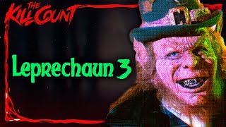 Leprechaun 3 1995 KILL COUNT [upl. by Vivie128]