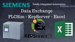 Siemens TIA Portal Tutorial 6 Connect DDE Excel  KepServer OPC  PLCSim [upl. by Swain344]