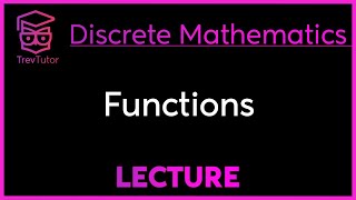 FUNCTIONS  DISCRETE MATHEMATICS [upl. by Nosylla]