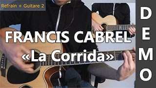 La Corrida  Francis Cabrel  DEMO Guitare [upl. by Ariaes428]