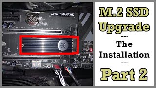 M2 SSD Upgrade Part 2 Installing Heatsink amp M2 Drive Samsung 970 EVO  EK Heatsink [upl. by Shaner]