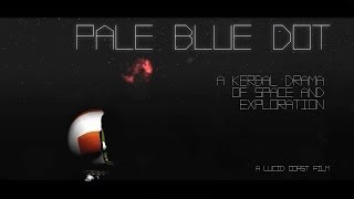 quotPale Blue Dotquot  KSP Movie [upl. by Adrianna]