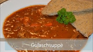 Gulaschsuppe [upl. by Calbert]