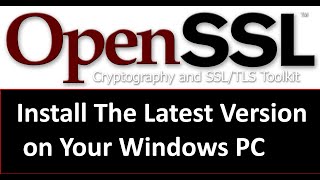 How to Install OpenSSL on Windows [upl. by Heyes]