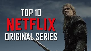 Top 10 Best Netflix Original Series to Watch Now [upl. by Yesima]