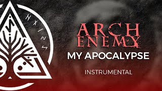 My Apocalypse  Arch Enemy Instrumental Cover [upl. by Novelc]