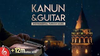 Instrumental Turkish Music  Kanun amp Guitar 1 ♫ ᴴᴰ [upl. by Gilead606]