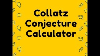 Collatz Conjecture Calculator [upl. by Poree751]