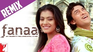 Remix Fanaa For You Chand Sifarish Club Mix  Song  Fanaa  Aamir Khan  Kajol  Shaan  Kailash [upl. by Manvil70]