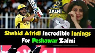 Shahid Afridis Incredible Innings For Peshawar Zalmi in PSL  HBL PSL [upl. by Yenttihw]