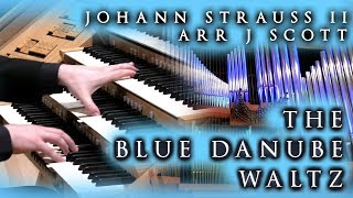 THE BLUE DANUBE  STRAUSS II  JONATHAN SCOTT ORGAN  THE BRIDGEWATER HALL MANCHESTER [upl. by Lupien]