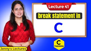 C41 Break statement in C  C Language Tutorials [upl. by Stefania864]