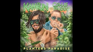 Kamrun  Planters Paradise with Collie Buddz [upl. by Nnyladnarb]