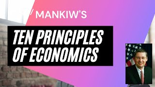 Mankiws Ten Principles of Economics [upl. by Llerat]