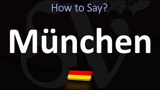 How to Pronounce München Munich [upl. by Ppik]